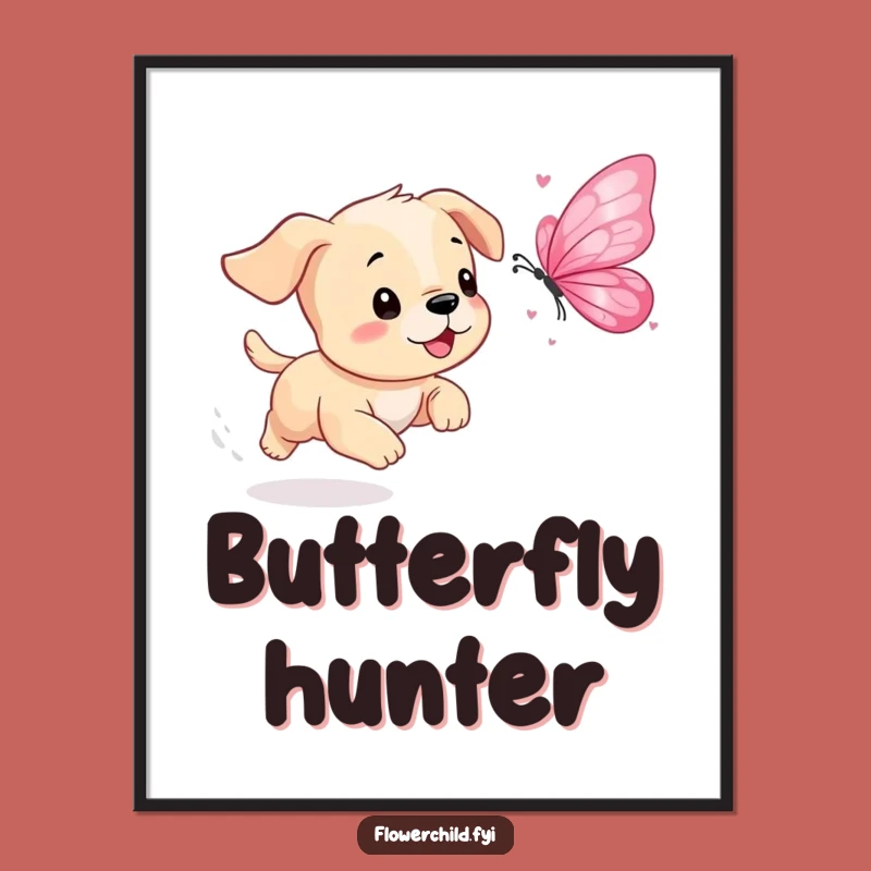 Funny Puppy Petal Butterfly Poster: Playful Chase Art, Whimsical Funny Gift Decor