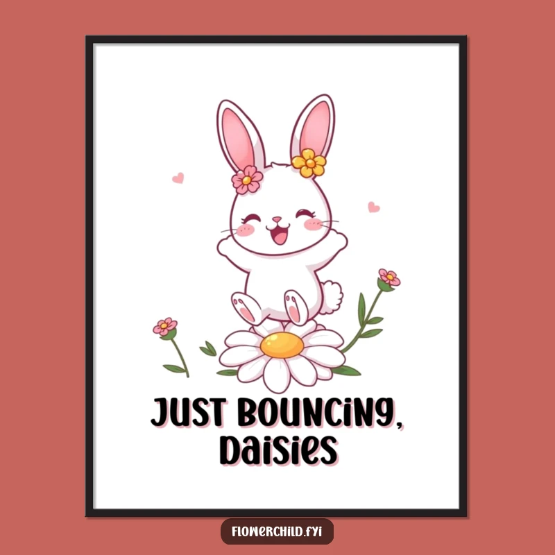 Funny Bunny Daisy Bounce Poster: Cute Flower Art Print