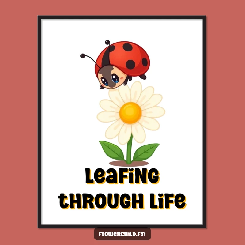 Funny Ladybug Poster: Curious Observation of a Daisy, Perfect Wall Art Funny Gift