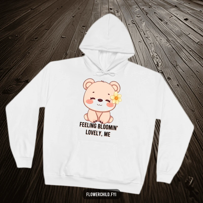 Funny Bear Cub Flower Hoodie: A soft hoodie adorned with a smiling bear cub wearing a flower.