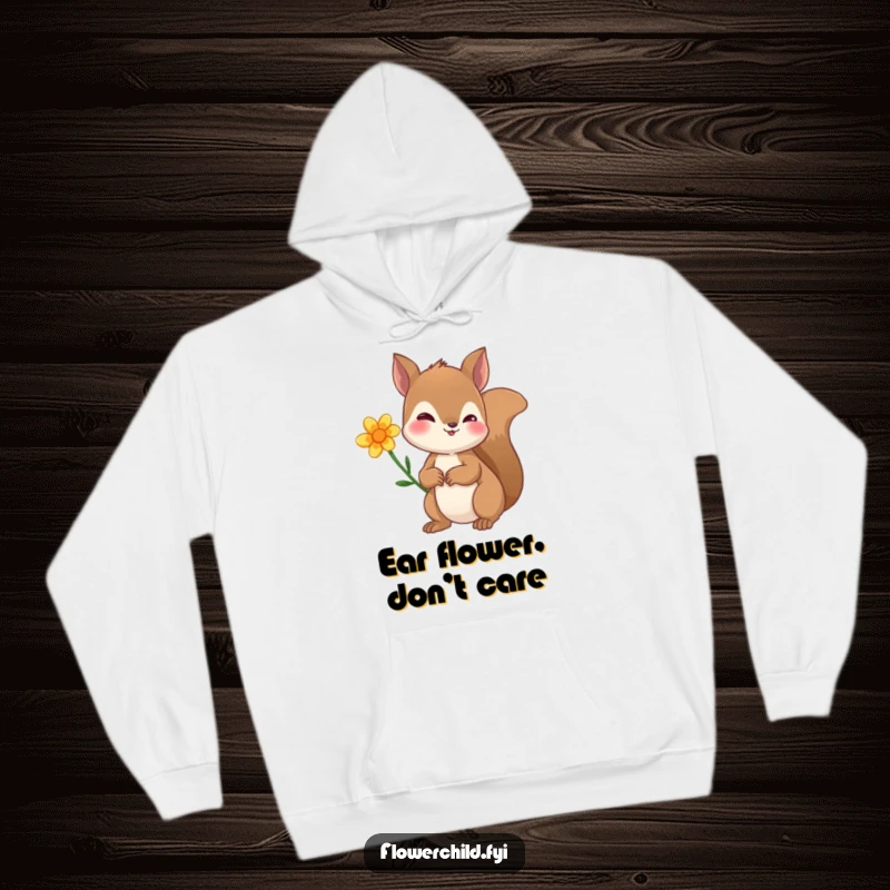Funny hoodie showcasing a curious squirrel with a flower behind its ear, offering warmth and woodland-inspired humor.