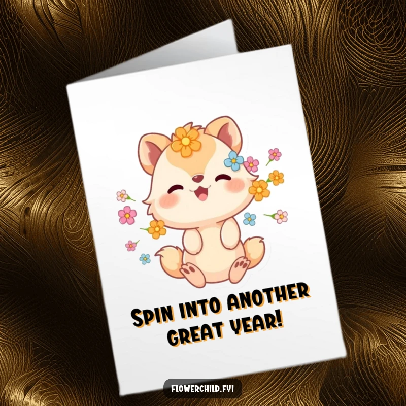 Funny Free Printable Birthday Card featuring an animal character with flowers in its fur spinning with pure, unadulterated glee.