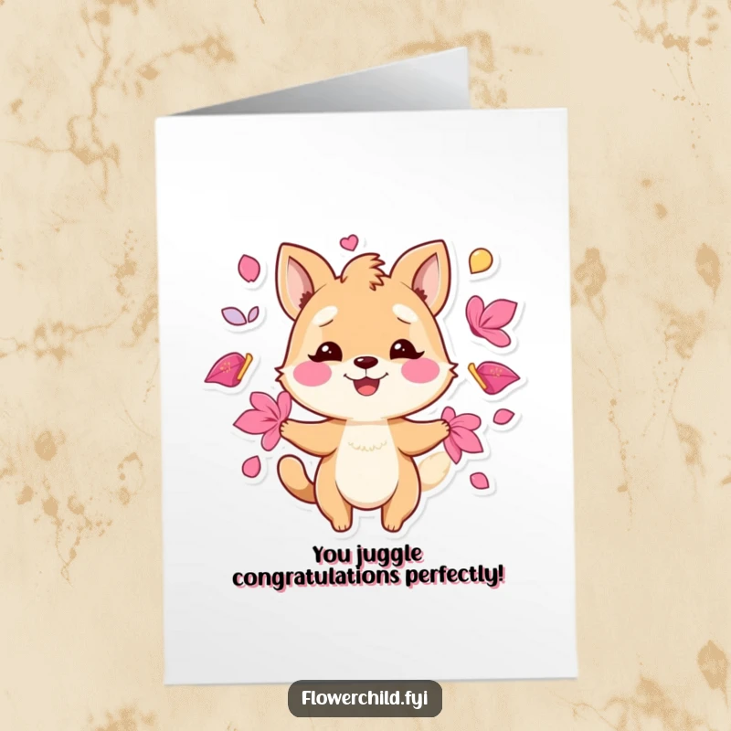 Funny Free Printable Congratulations Card featuring a playful animal character smiling while expertly juggling bright flower petals.