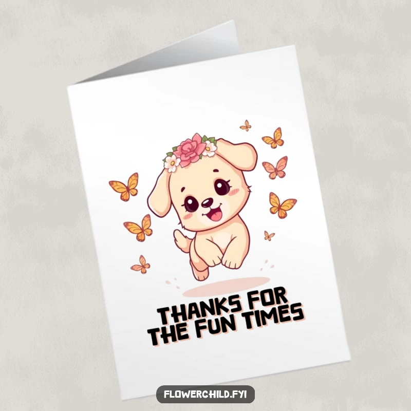 Funny Free Printable Thank You Card of a playful puppy with a flower crown, chasing butterflies to express thanks.