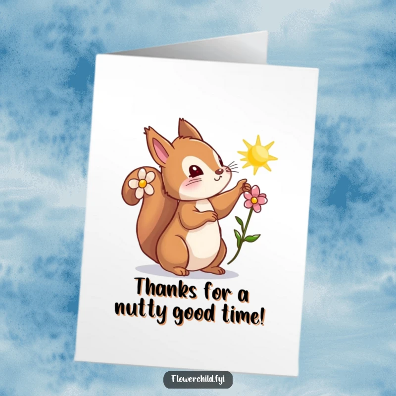 Funny Free Printable Thank You Card: Curious squirrel with flower reaching for a sunbeam, conveying thanks with a touch of whimsy.